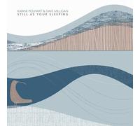 Karine Polwart & Dave Milligan - Still As Your Sleeping (LP) [Vinilo]
