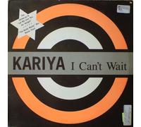 Kariya - I can't wait [Vinyl Single]