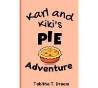 Karl and Kiki's pie adventure: A Picture Book Adventure with Pie, Clues, and Two Brave Friends | A Funny Food Mystery for Kids Ages 3-7 | A Silly Birthday Mystery for Curious Kids