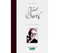 Karl Barth - Le Oui De Dieu À Lhumanité (ebook)