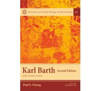 Karl Barth, Second Edition: God's Word in Action (Missional Church, Public Theology, World Christianity)