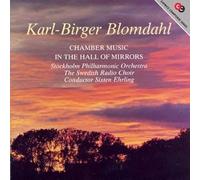 Karl-Birger Blomdahl - Kammarmusik/I Speglarnas Sal