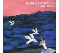 Karl Blau - Beneath Waves