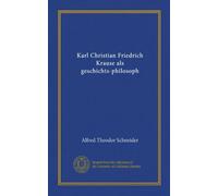 Karl Christian Friedrich Krause als geschichts-philosoph
