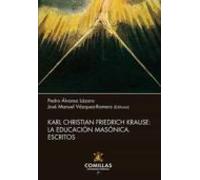Karl Christian Friedrich Krause. La Educación Masónica. Escritos