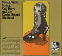 Karl Drevo & Clarke-Boland Big Ban - Swing, Waltz, Swing