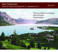 Karl Goldmark : Suite pour violon et piano - Trio pour piano. Irnberger, Kanka, Kaspar.
