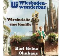 Karl-Heinz Ohnhaus, Wiesbaden wunderbar, Wir sind alle eine Familie