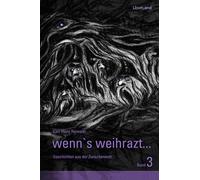 Karl-Heinz Reim wenn's weihrazt... Band 3: Geschichten aus der Zwisc (Tapa dura)