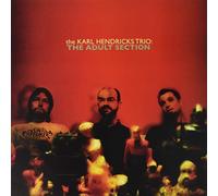 Karl Hendricks Trio - The Adult Section [Vinilo]