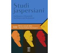 Karl Jaspers e il femminile. In dialogo con le filosofe del Novecento. (Studi jaspersiani)