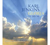 Karl Jenkins: Gloria - Te Deum