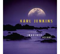 Karl Jenkins - Imagined Oceans