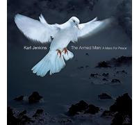 Karl Jenkins - The Armed Man : A Mass For peace