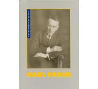 Karl Kraus: Eine Ausstellung des Deutschen Literaturarchivs im Schiller-Nationalmuseum Marbach (Marbacher Kataloge)
