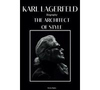 Karl Lagerfeld Biography: The Architect of Style