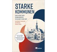 Karl-Martin Hen Starke Kommunen: Das Herz der Demokratie schlägt v (Tapa blanda)