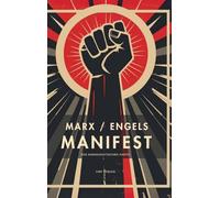 Karl Marx / Friedrich Engels: Das kommunistische Manifest. Vollständige Neuausgabe