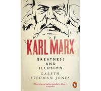 Karl Marx. Greatness And Illusion