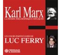 Karl Marx. La Pensée Philosophique Expliquée (audiolibro)