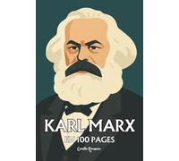 Karl Marx: l'essentiel de sa pensée en 100 pages