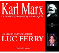 Karl Marx / Luc Ferry - La Pensee Philosophique Expliquee (3CD)