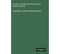 Karl Marx on the Jewish Question