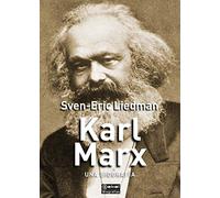 Karl Marx. Una Biografía