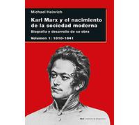Karl Marx Y El Nacimiento De La Sociedad Moderna I