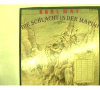 Karl May - Die Schlacht in der Mapimi, nach einer Erzählung aus Winnetou Band 2,