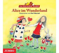 Karl Menrad - Der Bücherbär Erzählt-Alice im Wunderland