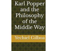 Karl Popper and the Philosophy of the Middle Way