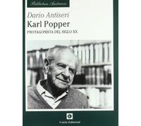 Karl Popper, protagonista del siglo XX: Protagonista del Siglo XX (Biblioteca Austriaca)