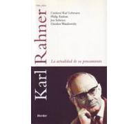 Karl Rahner: La Actualidad De Su Pensamiento
