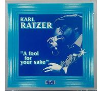 Karl Ratzer - A Fool For Your Sake - GiG Records - GIG 222 103
