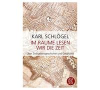 Karl Schlogel Im Raume lesen wir die Zeit (Tapa blanda)