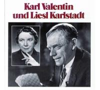 Karl Valentin und Liesl Karlst