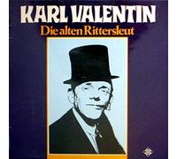 Karl Valentin Und Liesl Karlstadt - Die Alten Rittersleut - Telefunken - 6.21323 AF