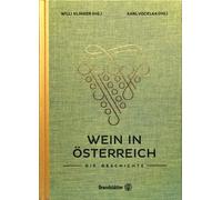 Karl Vocelka Wi Wein in Österreich: Die Geschichte - Entdecke die En (Tapa dura)