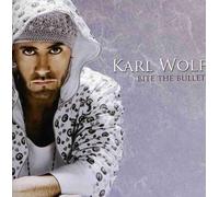 Karl Wolf - Bite the Bullet [Import]