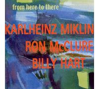Karlheinz Miklin - From Here to There