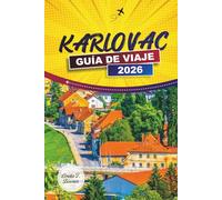 KARLOVAC GUÍA DE VIAJE 2026: Descubre joyas ocultas, monumentos históricos, comida local y actividades al aire libre en el centro de Croacia