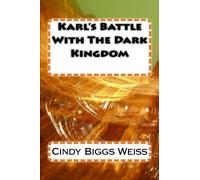Karl's Battle With The Dark Kingdom