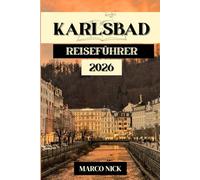 Karlsbad Reiseführer 2026