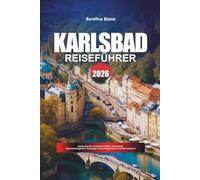 KARLSBAD REISEFÜHRER 2026