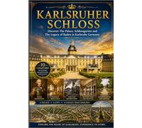 Karlsruher Schloss: Discover The Palace, Schlossgarten and The Legacy of Baden in Karlsruhe Germany