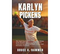 Karlyn Pickens: The Inspiring Story of Her Journey Rising from Humble Beginnings to Become a Powerful Symbol of Strength, Grace, and Relentless Ambition