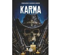 Karma: A short novel about fury, broken men, and towns condemned by darkness (Saga del Abismo)
