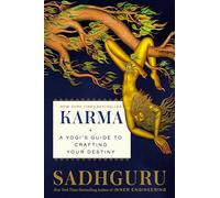 Karma: A Yogi's Guide to Crafting Your Destiny