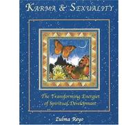 Karma and Sexuality: The Transforming Energies of Spiritual Development